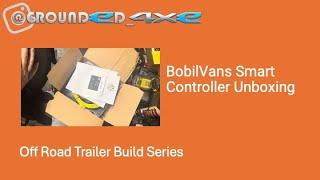 Bobil Vans Smart Controller Unboxing