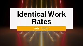 Identical Work Rates - Incredible Trick