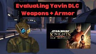 Evaluating KOTOR Yavin DLC Gear