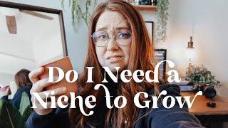 SHOULD I NICHE DOWN TO GROW? WHY YOU SHOULDN'T CHOOSE A NICHE AND WHAT YOU SHOULD DO INSTEAD