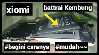 cara memperbaiki hp xiomi battrai kembung dan layar lcd terangkat..mudah pasti bisa