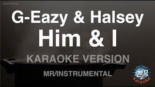 G-Eazy & Halsey-Him & I (MR/Instrumental) (Karaoke Version)