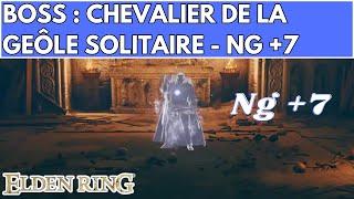 ELDEN RING BOSS : CHEVALIER DE LA GEOLE SOLITAIRE NG +7 - FULL FIGHT / COMBAT