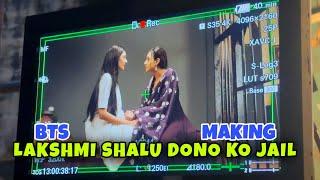 LAKSHMI SHALU DONO KO JAIL | Bhagyalakshmi | BTS Making | Rishi | | Rishmi | Malishka