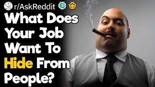 What Does Your Job Want To Hide From People?