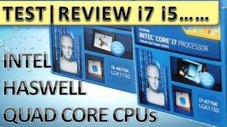 INTEL HASWELL TEST i7 4770K 4770 i5 4670K 4670 4570 4430 TESTBERICHT REVIEW [DEUTSCH]