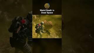 Weird Death in Dead Space 