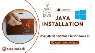 Java jdk installation in windows 11| java jdk 22 | latest version of java  @codingbook30