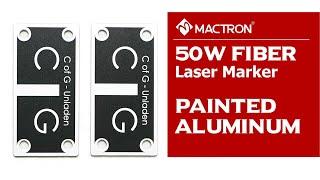 Mactron Laser | Paint Stripping of Painted Aluminum with 50W Fiber Laser Marking Machine