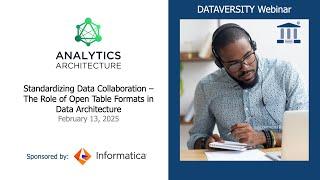 Analytics Architecture: Standardizing Data Collaboration  The Role of Open Table Formats in Data Arc