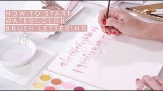 How to Start Watercolor Brush Lettering