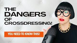 Crossdressing! Trans Women Some Caution About Feminizing From GENDER SPECIALIST!