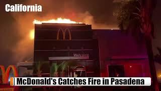 Breaking : McDonald's Restaurant Catches Fire in Pasadena | California News9