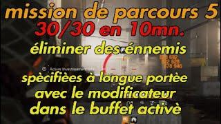 D2 Parcours 5: èliminer des ènnemis SPÈCIFIÈS à longue portée avec le modificateur dans le buffet