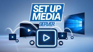 How to Set Up a Windows Media Server (2024)