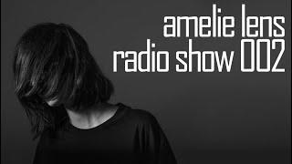 Amelie Lens | Radio Show 002