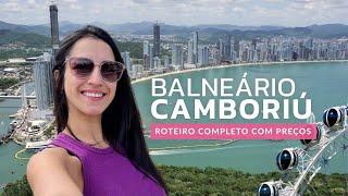 BALNEÁRIO CAMBORIÚ 2024: ROTEIRO COM PREÇOS | O QUE FAZER | ONDE COMER | COMO ECONOMIZAR | PRAIAS