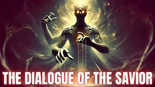 The Dialogue Of The Savior - Nag Hammadi Gnostic Text