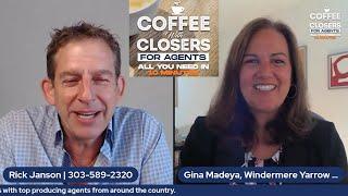 Coffee with Closers for Agents with Gina Madeya and Rick Janson