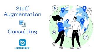 Staff Augmentation vs Consulting: Choose the RIGHT fit for your business!