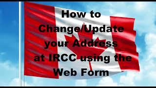 Update Your Address via Web Form (IRCC Canada - Step-by-Step)