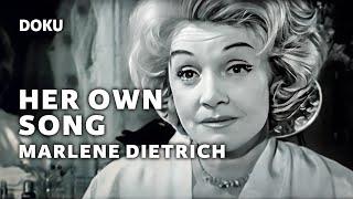 Her own song – Marlene Dietrich (BIOGRAFIE,Dokumentation Deutsch, unbekannte Seite eines Stars)