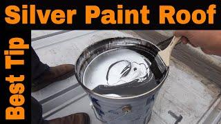 How to Silver Coat Paint on a Metal Roof or Rubber Roof | Karnak - UV Protector/ Reflector