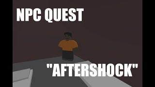 Unturned NPC quests: "Aftershock"