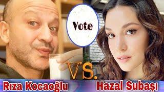 Rıza Kocaoğlu VS Hazal Subaşı Lifestyle Comparison 2021, Biography, Kimdir, Income, Weight, Facts