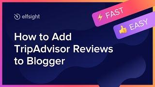 How to Embed Tripadvisor Reviews Widget on Blogger