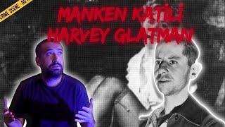 MANKEN KATİLİ - HARVEY GLATMAN I Seri Katiller Dosyası