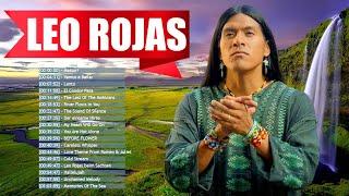 The Best Of Leo Rojas || Лео Рохас Лучшие Хиты Полный Альбом - Pan Flute Collection