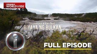 ‘Biyaya ng Bulkan,’ dokumentaryo ni Kara David (Full Episode) | I-Witness