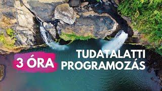 240 pozitív megerősítés tudatalatti programozás 3 ÓRA