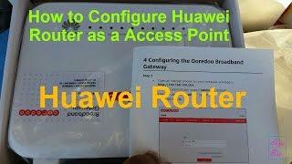 How to Configure Huawei Router as a Wireless Access Point