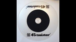 45 Twister | Ultimate 7“ DJ-Tool