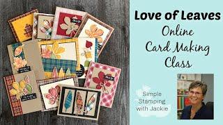 Love of Leaves Online Card Making Class by Jackie Bolhuis