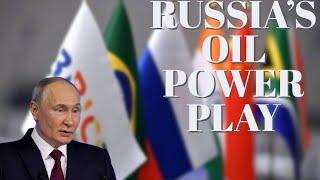 The New Oil Superpower: How Russia Is Redrawing Global Influence