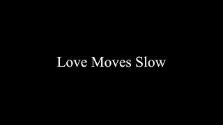 Eddie 9V "Love Moves Slow" (Official Music Video)