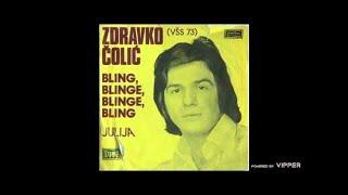 Zdravko Colic - Bling, blinge, blinge, bling - (Audio 1973)