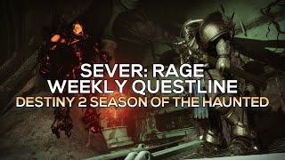 Sever: Rage - Season of the Haunted Questline Week 5 (Caiatl & Ghaul) [Destiny 2]