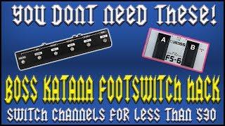 Affordable Boss Katana Footswitch: Ultra Hack!