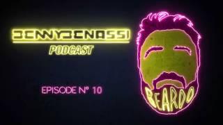 Benny Benassi - Beardo Podcast #10