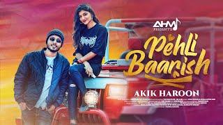 Akik Haroon - Pehli Baarish (Official Music Video)