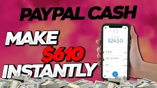 Earn $610 in Paypal Cash INSTANTLY - Make Money Online As A Beginner