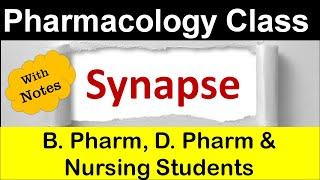 Synapse | Pharmacology for B. Pharm, D. Pharm & Nursing | Bhushan Science