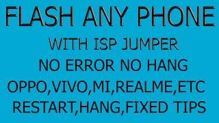 FLASH WITH ISP JUMPER NO ERRORS NEW TIPS