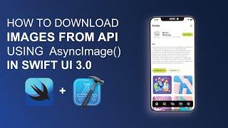 Download images from API using AsyncImage | [SwiftUI 3.0]