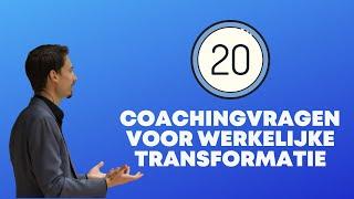 20 Coaching Vragen Voor Werkelijke Transformatie