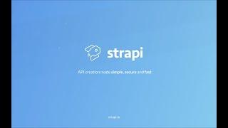 Strapi Tutorial and Introduction